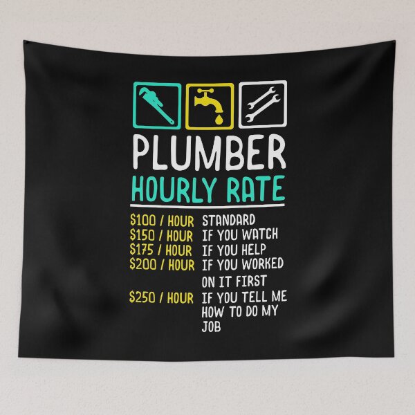 Item preview, Hourly Rate Plumber Humor designed and sold by dawund.