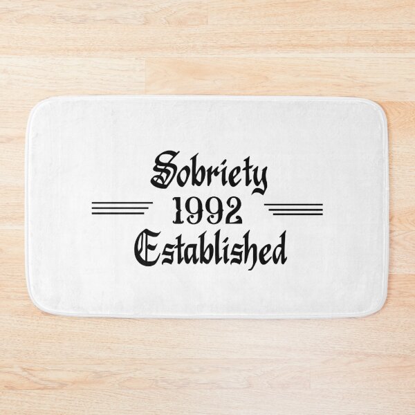 Item preview, Sobriety Established 1992 designed and sold by JodyzDesigns.