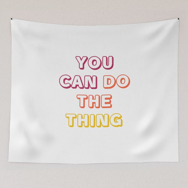 Item preview, You Can Do The Thing designed and sold by corbrand.