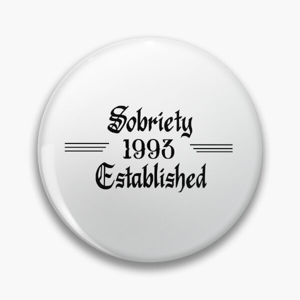 Item preview, Sobriety Established 1993 designed and sold by JodyzDesigns.