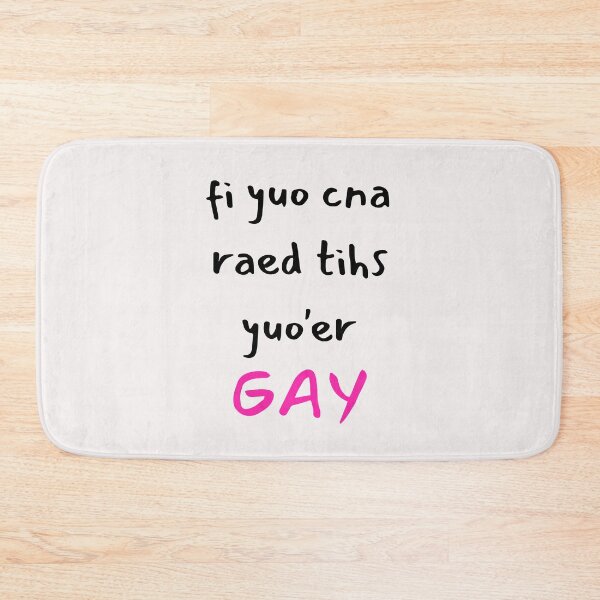 Item preview, IF YOU CAN READ THIS YOU'RE GAY designed and sold by OmohLifestyle.