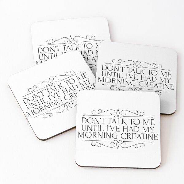 Item preview, Don't Talk To Me Until I've Had My Morning Creatine designed and sold by HalpinDesign.