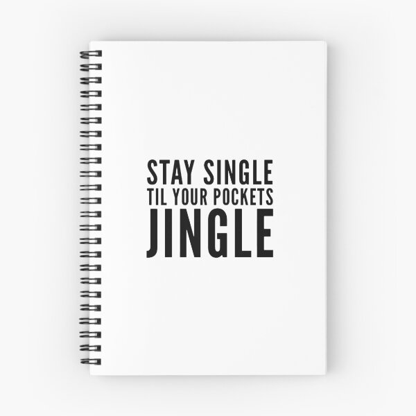 Item preview, Stay Single Til Your Pockets Jingle designed and sold by HalpinDesign.