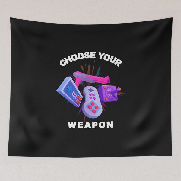 Item preview, Choose Your Weapon Gamer designed and sold by Laurelbdesigns.
