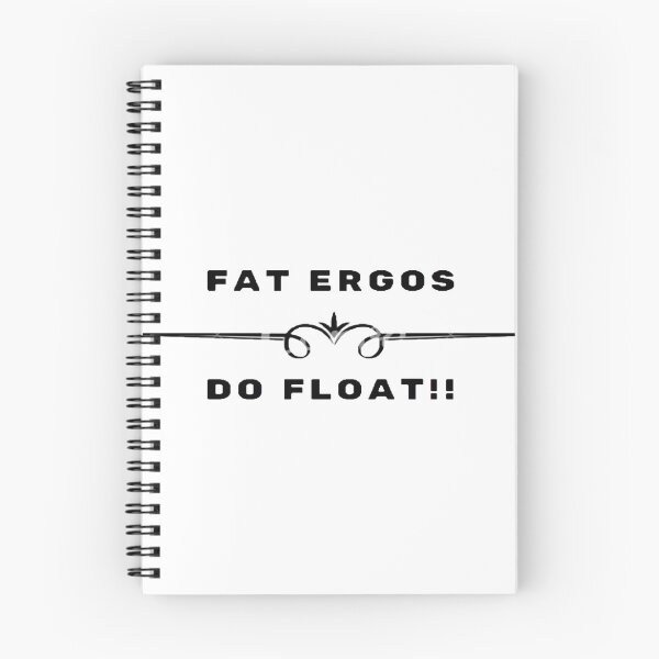 Item preview, Fat Ergos, Do Float! designed and sold by Rowing Meme Store.