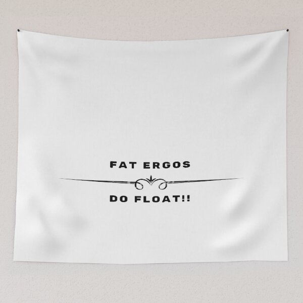Item preview, Fat Ergos, Do Float! designed and sold by Rowing Meme Store.