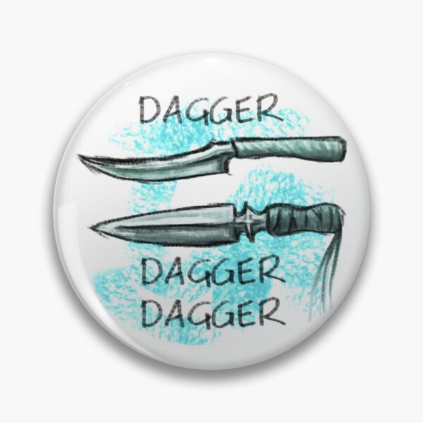 Item preview, Dagger Dagger Dagger designed and sold by rathlora.