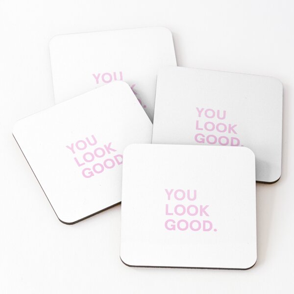 Item preview, You Look Good Quote designed and sold by DesignsbyIA.