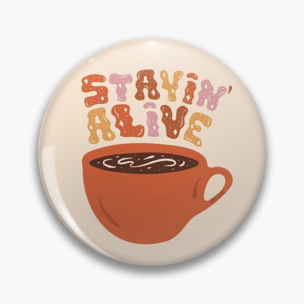 Item preview, Stayin' Alive designed and sold by doodlebymeg.