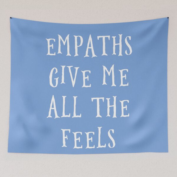 Item preview, Empaths give me all the feels designed and sold by corbrand.
