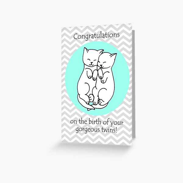 Congratulations on the birth of your twins! Congratulations on the birth of your twins!