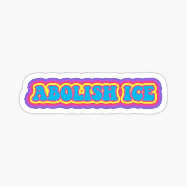 ABOLISH ICE Sticker