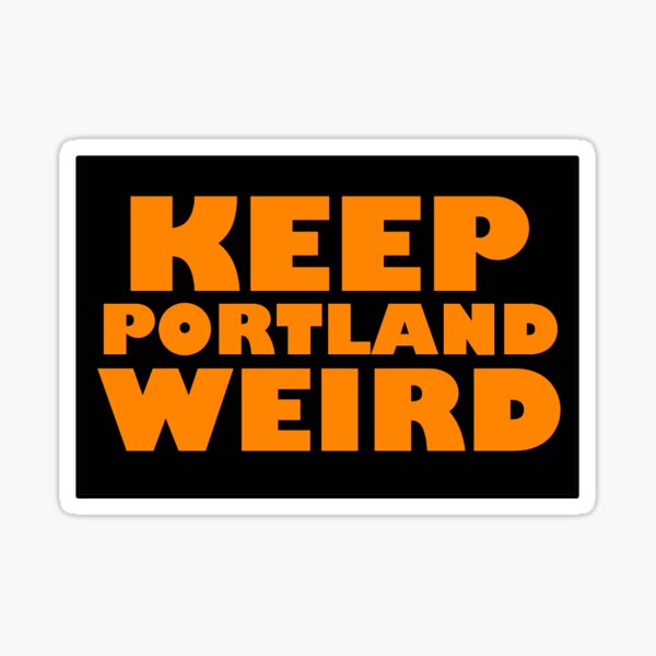 Item preview, Keep Portland Weird Sticker, Orange and Black designed and sold by collegestick.