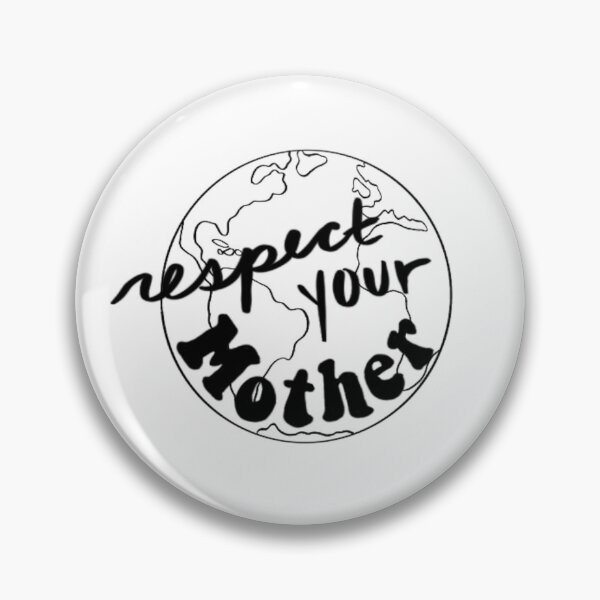 Item preview, respect your mother - Save the Planet designed and sold by Cydney  Abel.