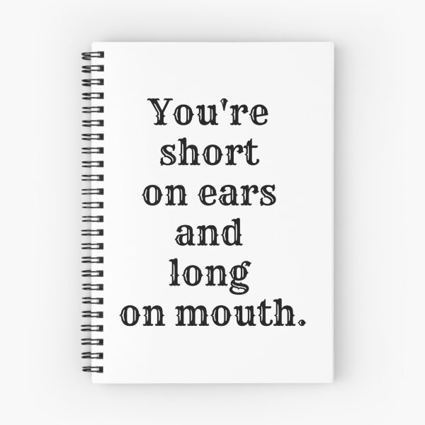 Item preview, You're short on ears and long on mouth. designed and sold by mmb83.