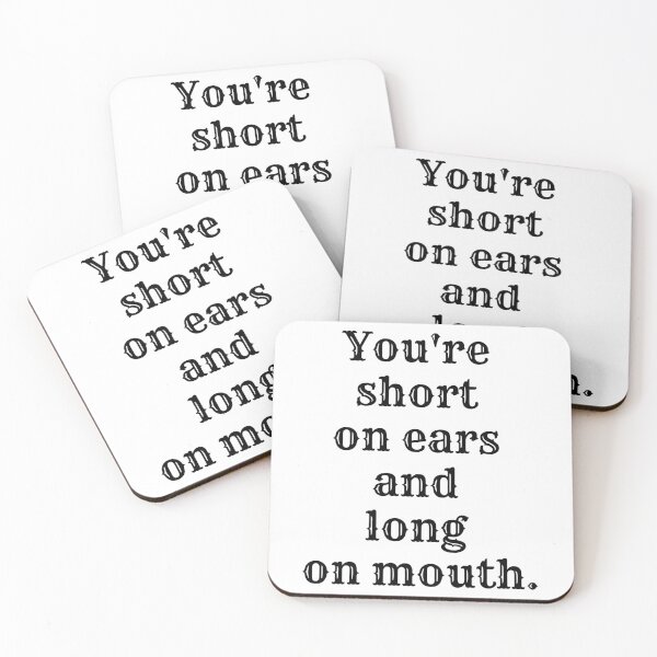 Item preview, You're short on ears and long on mouth. designed and sold by mmb83.
