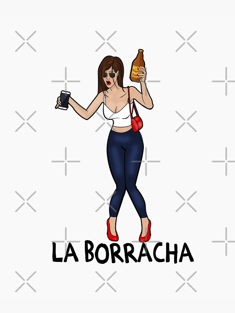 La Borracha Funny Mexican Drunk | Poster