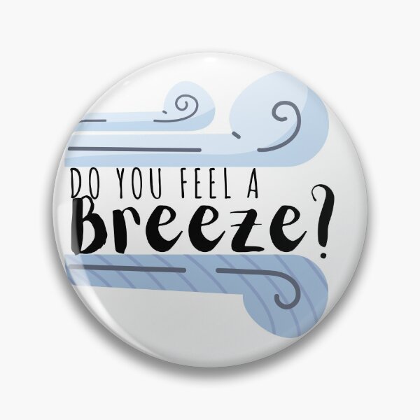 Item preview, Do you feel a breeze  designed and sold by Mavy-liz.