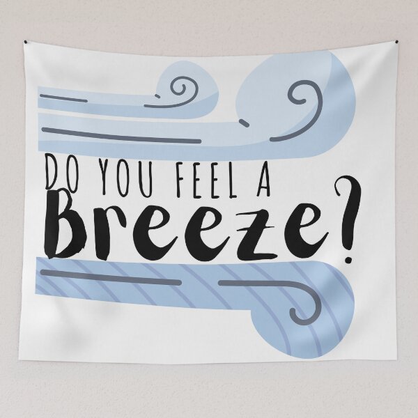Item preview, Do you feel a breeze  designed and sold by Mavy-liz.
