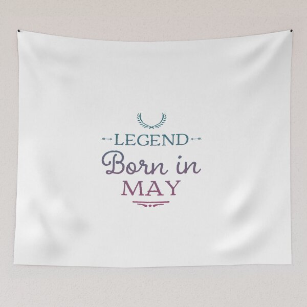 Item preview, Legend Born In May (It's Your Birthday) designed and sold by NebulaDesigns86.