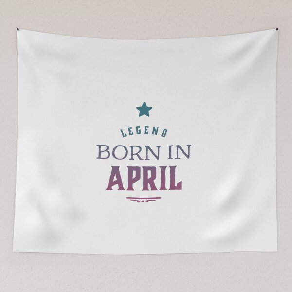 Item preview, Legend Born In April (It's Your Birthday) designed and sold by NebulaDesigns86.
