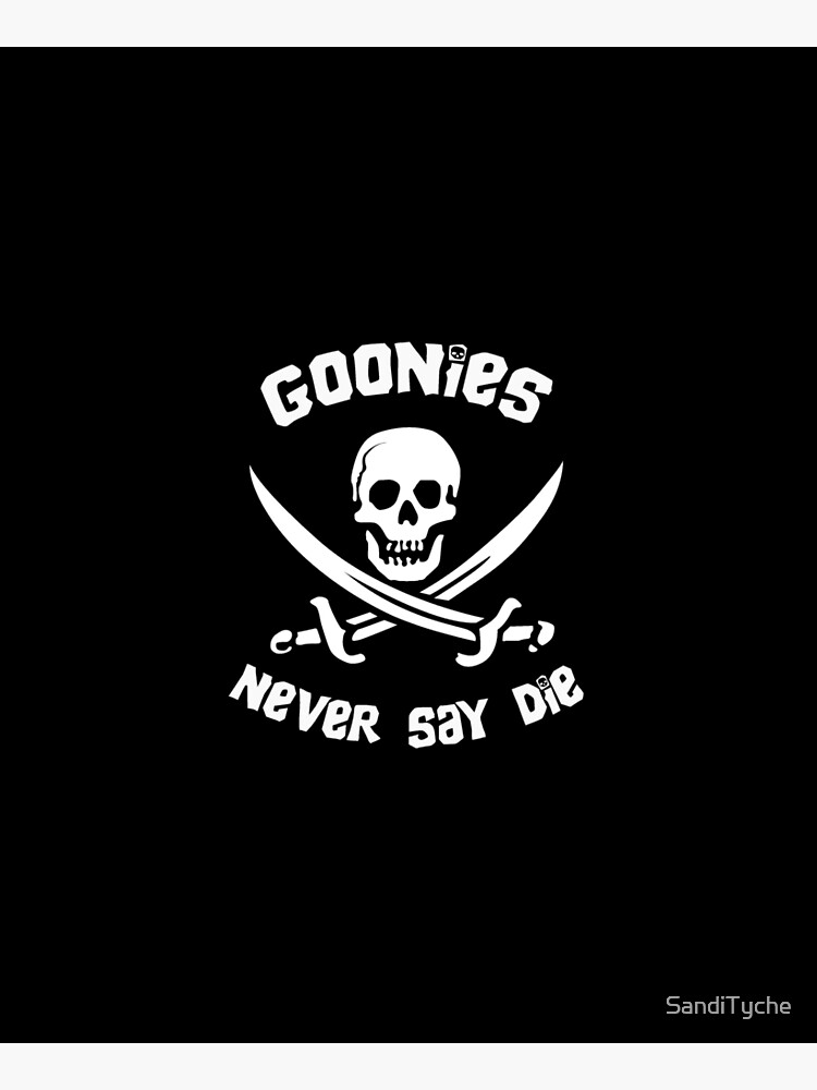 Goonies Never Say Die by SandiTyche