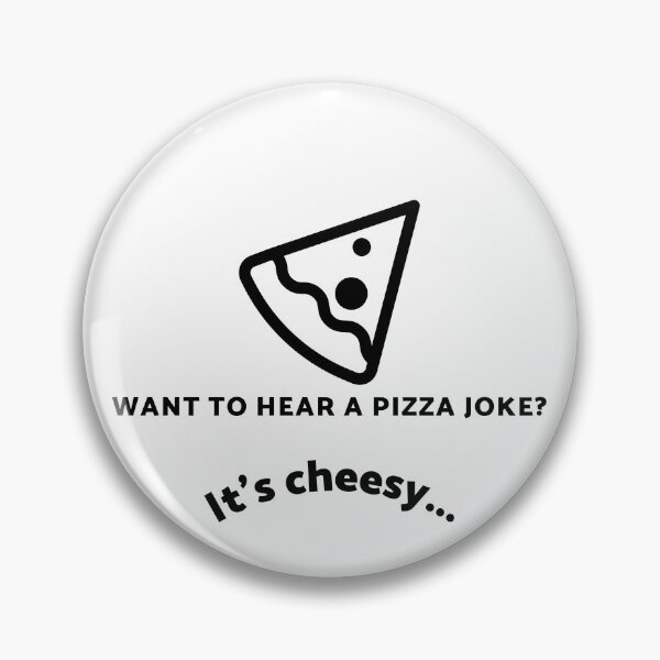 Item preview, Cheesy pizza joke designed and sold by Beenshirts99.