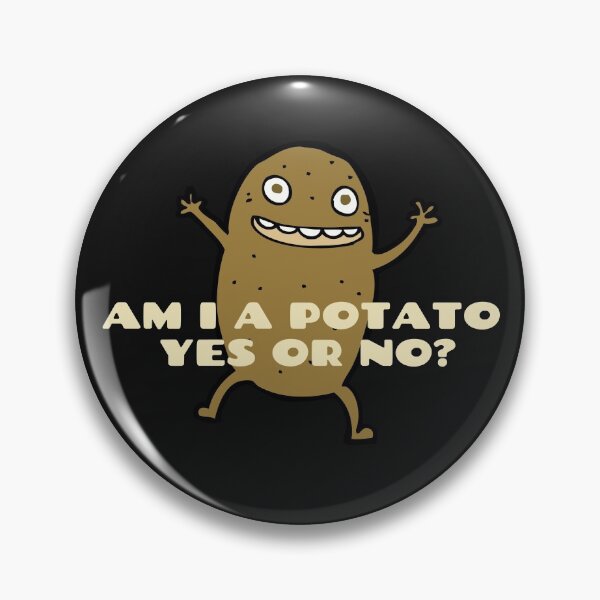 Item preview, Am I a Potato designed and sold by Wild Sacred Soul.