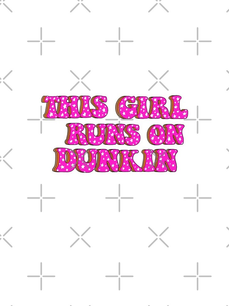 This Girl Runs on Dunkin Sweatshirt