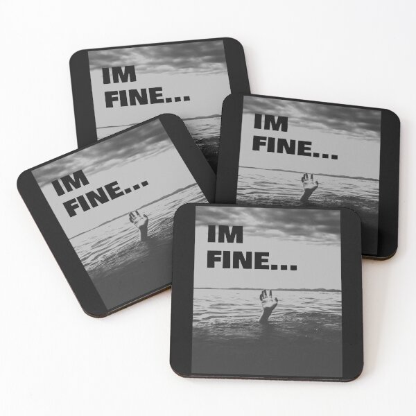 Item preview, I'm Fine while drowning in life designed and sold by smARTwork.