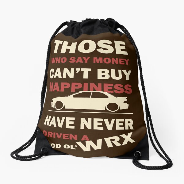 Happiness in a WRX Drawstring Bag