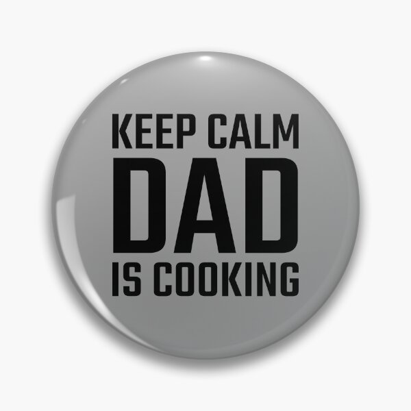 Item preview, Keep Calm Dad is Cooking Black designed and sold by quoteology.