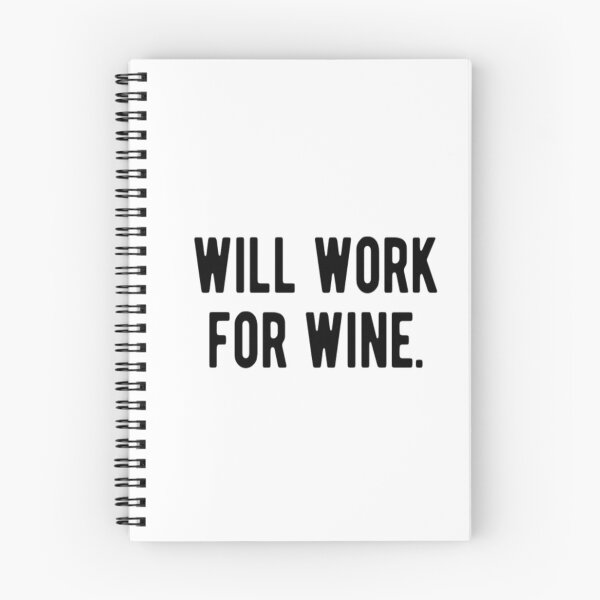 Item preview, Will Work For Wine designed and sold by CatMonkStudios.