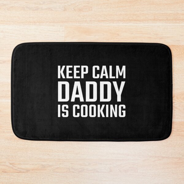Item preview, Keep Calm Daddy is Cooking White designed and sold by quoteology.