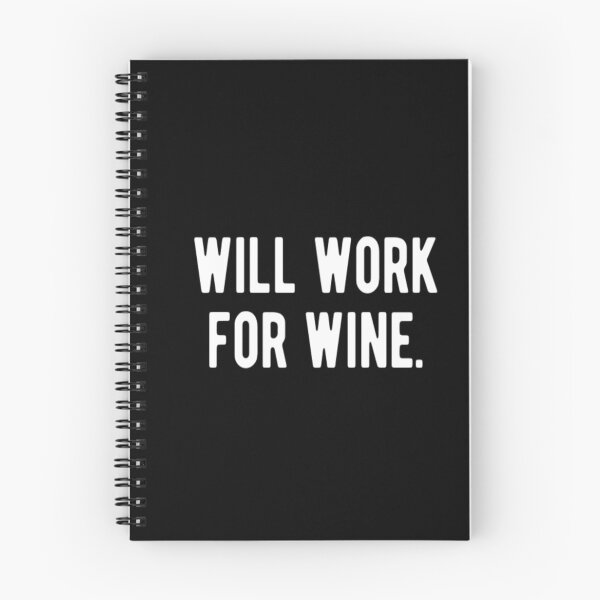 Item preview, Will Work For Wine designed and sold by CatMonkStudios.