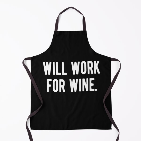 Item preview, Will Work For Wine designed and sold by CatMonkStudios.