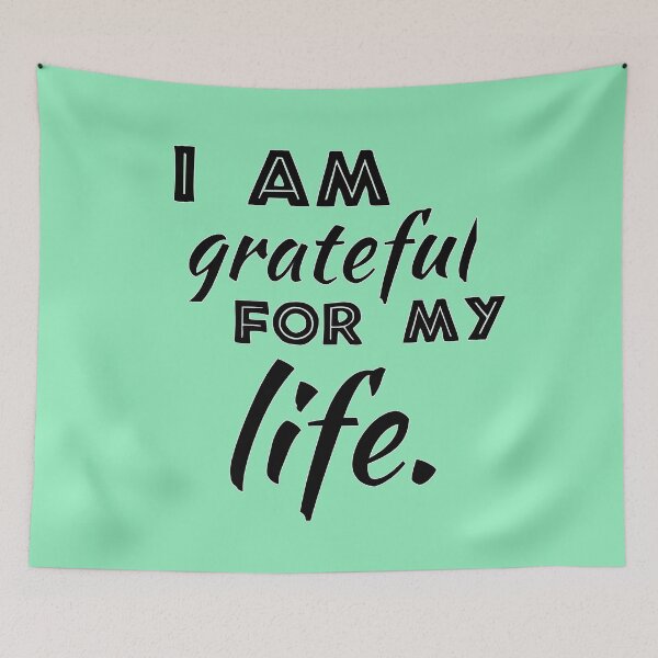 Item preview, I am Grateful for my Life. designed and sold by CrystalRaen.