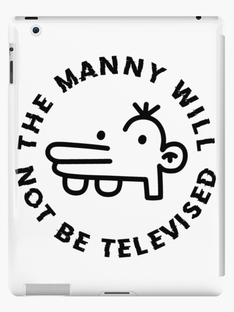 The Manny Will Not Be Televised Ipad Case Skin By Caitlinwashere Redbubble