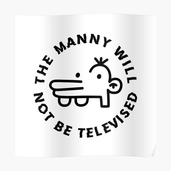 The Manny Will Not Be Televised Flag Poster By Wedontexist Redbubble