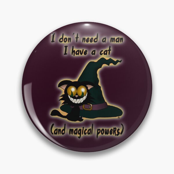 Item preview, I don't need a man, I have a cat and magic powers designed and sold by kassandra369.
