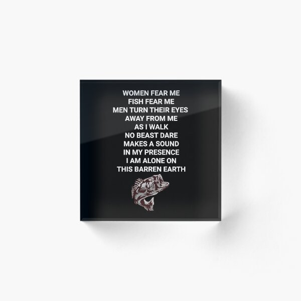 Women Fear Me Fish Fear Me Acrylic Block