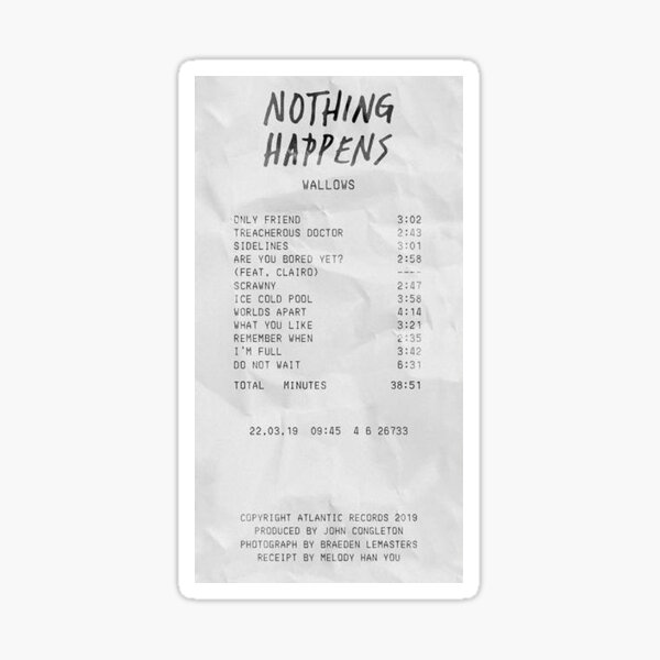 Nothing Happens Receipt Sticker