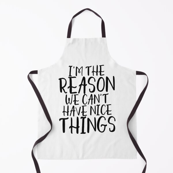 Item preview, I'm the reason we can't have nice things designed and sold by kapotka.