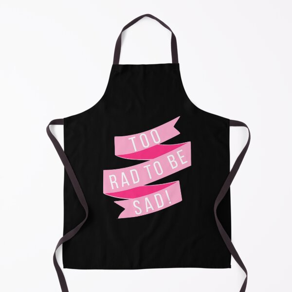 Item preview, Too rad to be sad designed and sold by kapotka.