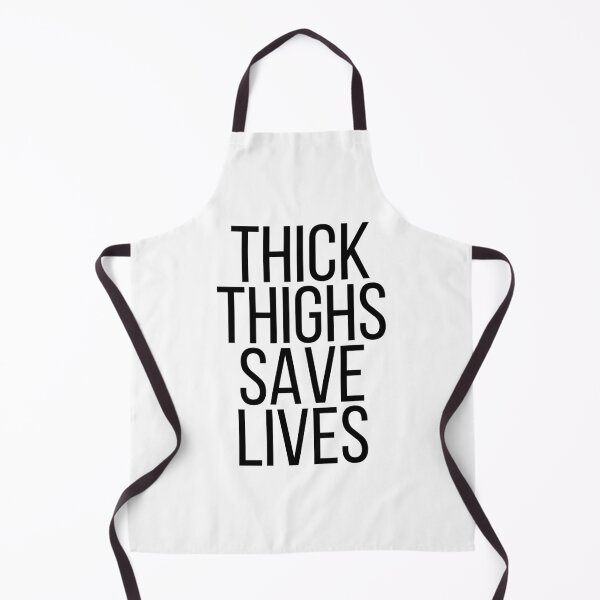Item preview, Thick Thighs Save Lives designed and sold by kapotka.