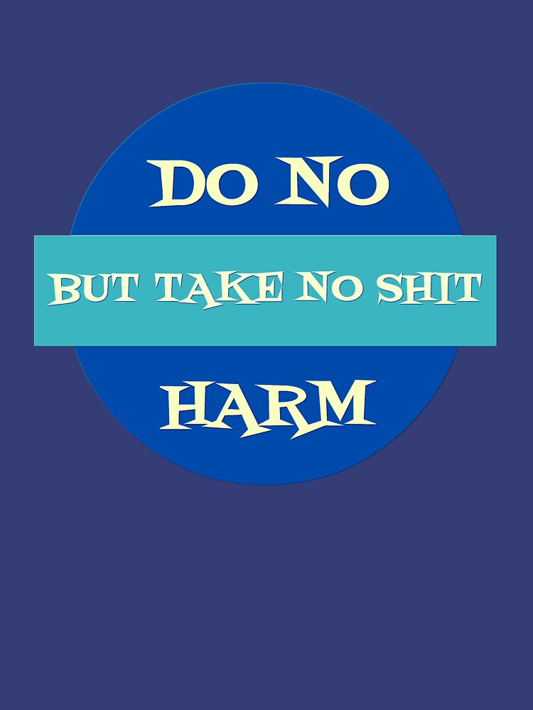 do no harm shirt