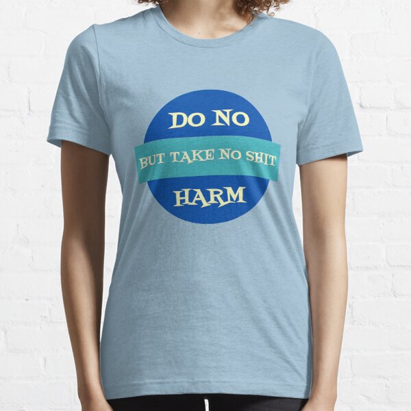 do no harm shirt