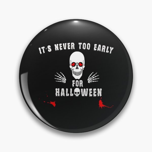 Item preview, It’s Never Too Early For Halloween T-Shirt  designed and sold by bestdesigns2020.