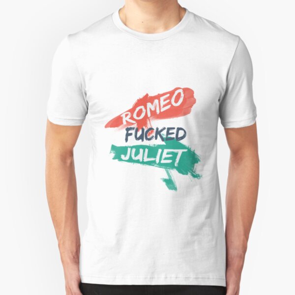 Romeo F***ed Juliet Slim Fit T-Shirt