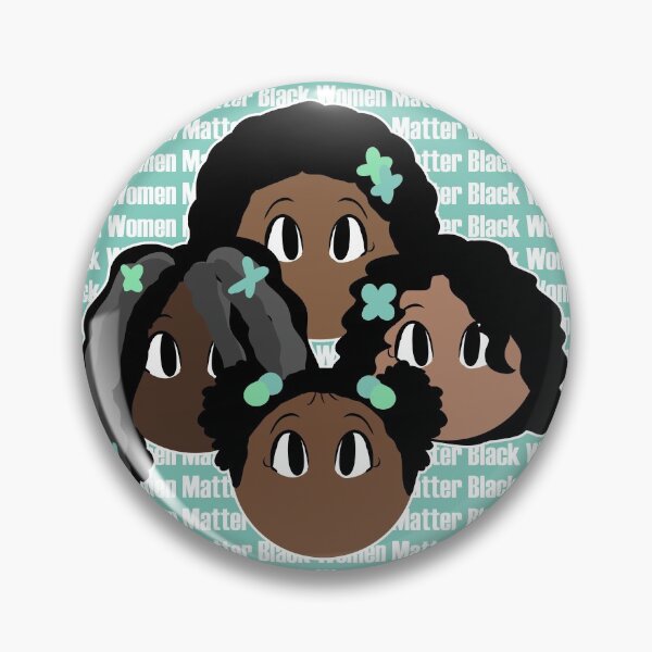 Black Women Matter Pin